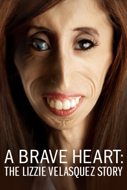 A Brave Heart:  The Lizzie Velasquez Story
