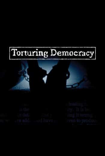 Torturing Democracy